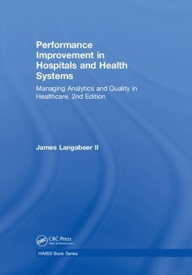 Performance Improvement in Hospitals and Health Systems by James Langabeer II