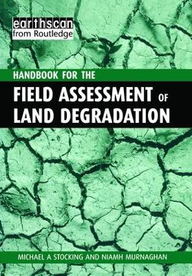 A Handbook for the Field Assessment of Land Degradation by Niamh Murnaghan