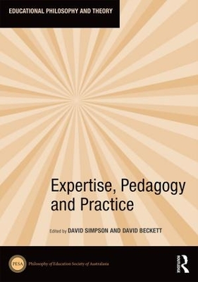 Expertise, Pedagogy and Practice book