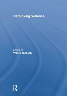 Rethinking Violence by Vittorio Bufacchi