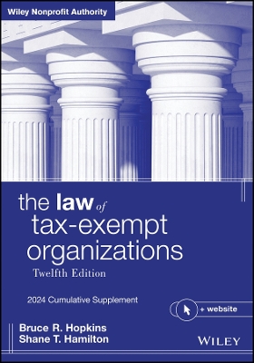 The Law of Tax-Exempt Organizations: 2024 Cumulative Supplement by Bruce R. Hopkins