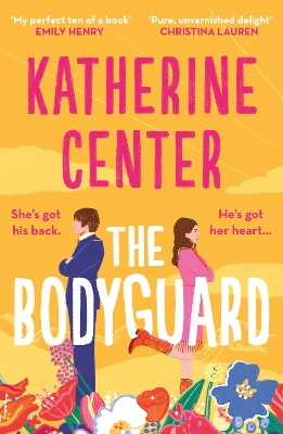 The Bodyguard: ‘A shot of pure joy’ EMILY HENRY by Katherine Center