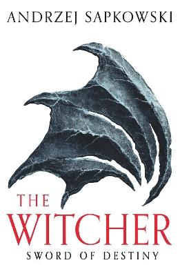 Sword of Destiny: Tales of the Witcher – Now a major Netflix show by Andrzej Sapkowski