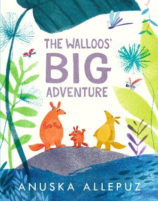 The Walloos' Big Adventure by Anuska Allepuz