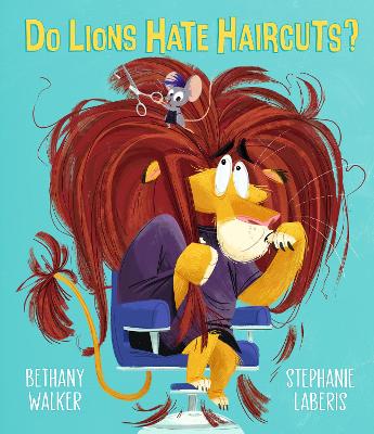 Do Lions Hate Haircuts? book