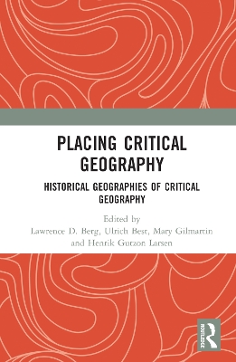 Placing Critical Geography by Lawrence D. Berg