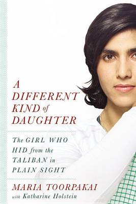 A Different Kind of Daughter by Maria Toorpakai