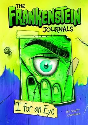 Frankenstein Journals: I For an Eye by Scott Sonneborn