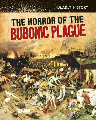 The Horror of the Bubonic Plague book