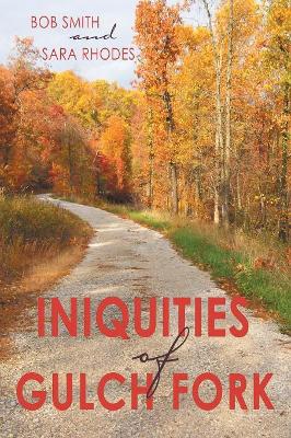 Iniquities of Gulch Fork book