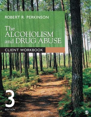 The The Alcoholism and Drug Abuse Client Workbook by Robert R. Perkinson