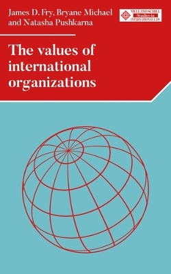 The Values of International Organizations book