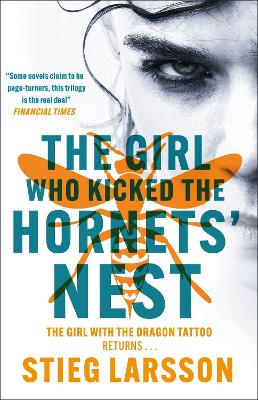 The Girl Who Kicked the Hornets' Nest: The third unputdownable novel in the Dragon Tattoo series - 100 million copies sold worldwide book