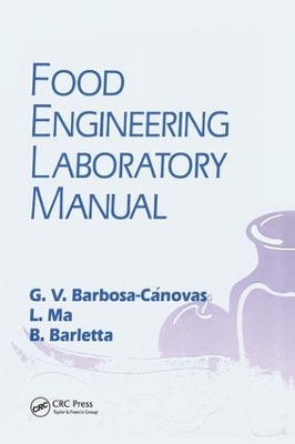 Food Engineering Laboratory Manual by Gustavo V. Barbosa-Canovas