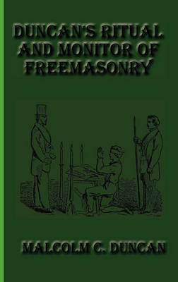 Duncan's Ritual and Monitor of Freemasonry book