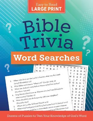Bible Trivia Word Searches Large Print: Dozens of Puzzles to Test Your Knowledge of God's Word book