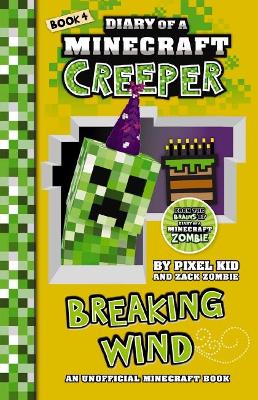 Breaking Wind (Diary of a Minecraft Creeper Book 4) book