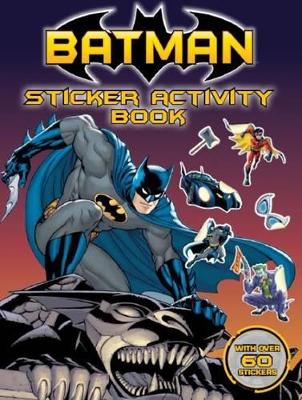 DC Comics: Batman Sticker Activity Book book