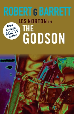 The The Godson: A Les Norton Novel 4 by Robert G. Barrett