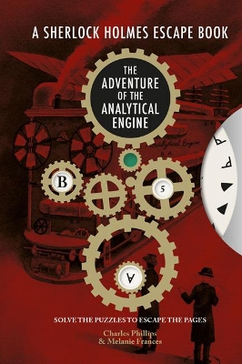 Sherlock Holmes Escape, A - The Adventure of the Analytical Engine: Solve the Puzzles to Escape the Pages book