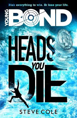 Young Bond: Heads You Die book