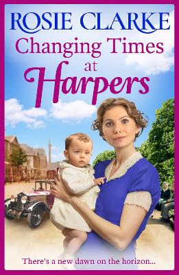 Changing Times at Harpers: Another instalment in Rosie Clarke's historical saga series book