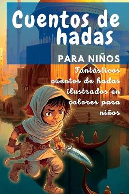 Cuentos de hadas para niños: Fantásticos cuentos de hadas ilustrados en colores para niños book