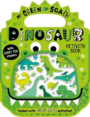 Shiny Stickers My Green and Scaly Dinosaur Activity Book book