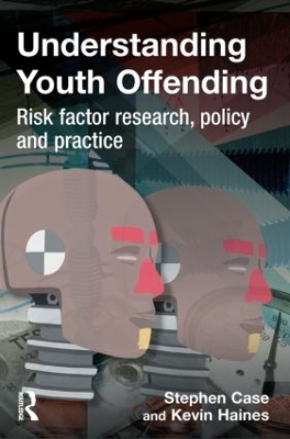 Understanding Youth Offending by Stephen Case