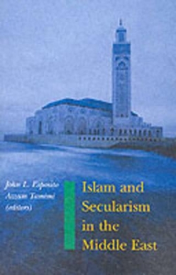 Islam and Secularism in the Middle East book