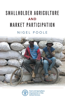 Smallholder Agriculture and Market Participation by Nigel Poole