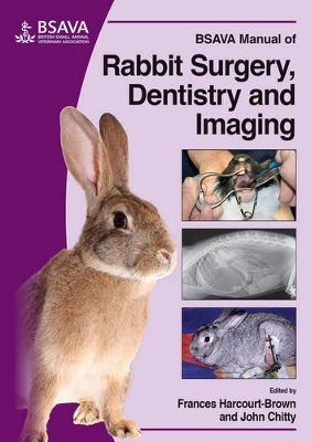 BSAVA Manual of Rabbit Surgery, Dentistry and Imaging book