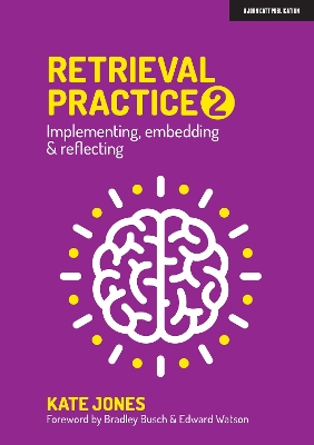 Retrieval Practice 2: Implementing, embedding & reflecting book