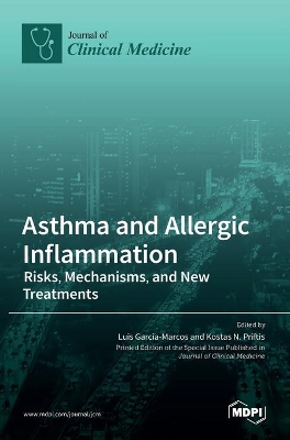 Asthma and Allergic Inflammation: Risks, Mechanisms, and New Treatments book