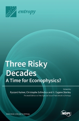 Three Risky Decades: A Time for Econophysics? book