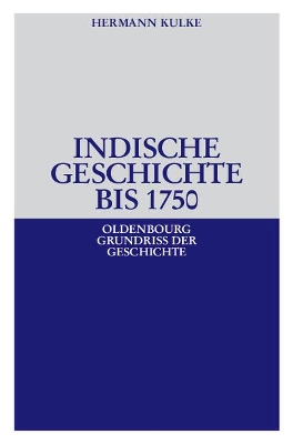 Indische Geschichte bis 1750 book
