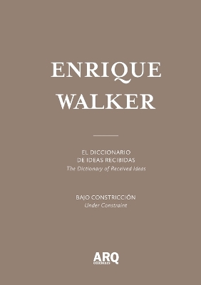 Enrique Walker: El diccionario de ideas recibidas / The Dictionary of Received Ideas book