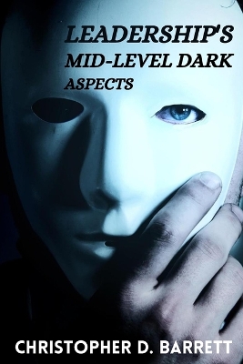 Leadership's mid-level dark aspects book