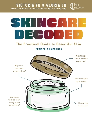 Skincare Decoded: Revised and Expanded: The Practical Guide to Beautiful Skin book