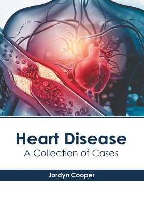 Heart Disease: A Collection of Cases book