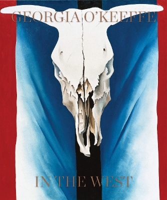 Georgia O'Keeffe: In The West book