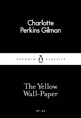 Yellow Wall-Paper by Charlotte Perkins Gilman