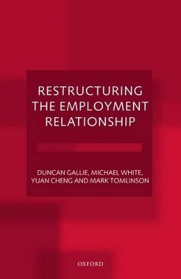Restructuring the Employment Relationship by Duncan Gallie