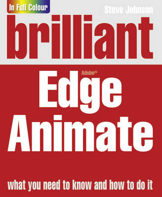 Brilliant Adobe Edge Animate by Steve Johnson