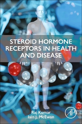 Steroid Hormone Receptors in Health and Disease book