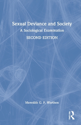 Sexual Deviance and Society: A Sociological Examination book