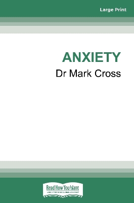 Anxiety: Expert Advice from a Neurotic Shrink Who's Lived with Anxiety All His Life book