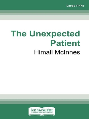 The Unexpected Patient: True Kiwi stories of life, death and unforgettable clinical cases book