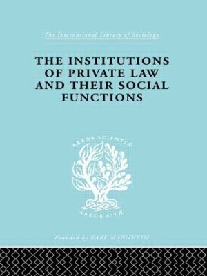 The Institutions of Private Law by Karl Renner