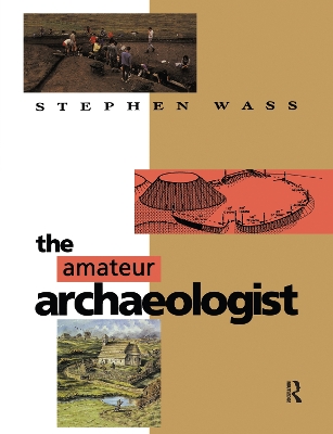Amateur Archaeologist by Stephen Wass